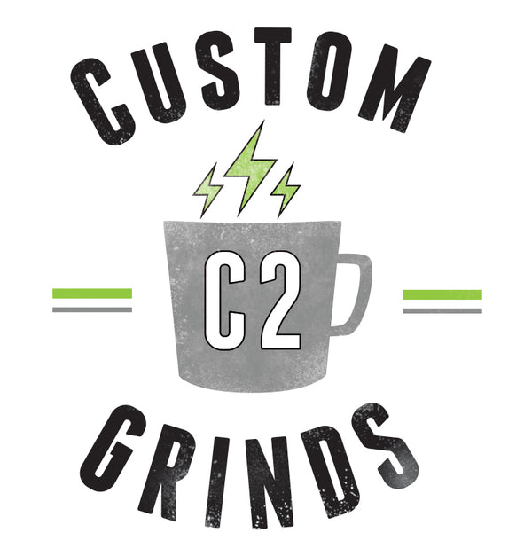 C2 Custom Grinds